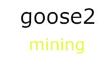Goose2mining